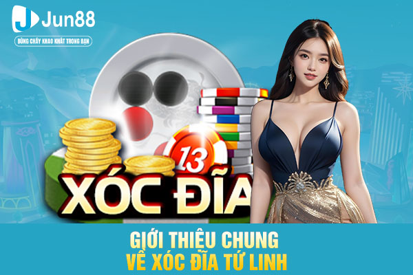 Giới thiệu chung về xóc đĩa tứ linh